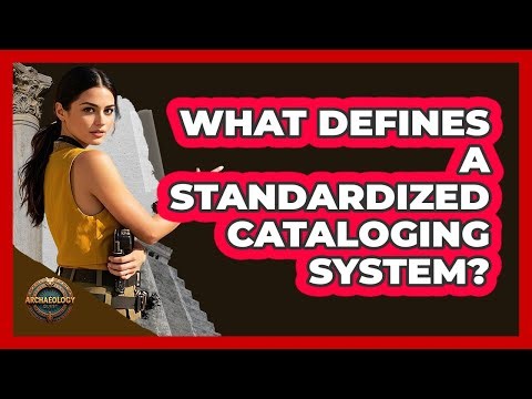 What Defines a Standardized Cataloging System?