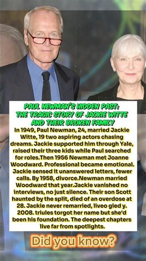 Paul Newman’s Hidden Past: The Tragic Story of Jackie Witte and Their Broken Family