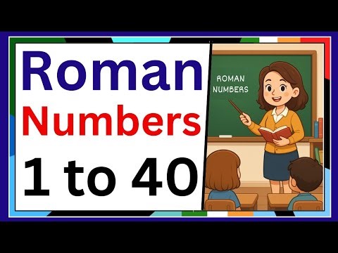 Roman Numbers 1 to 40 | 1 to 40 Roman Numbers | Roman numbers | 1 से 40 रोमन संख्या #romannumber