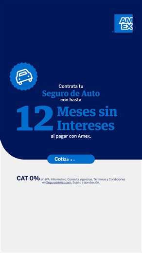 Contrata en minutos y 100% en línea con el Auto Cotizador Amex. Consulta Términos y Condiciones en SegurosAmex.com | American Express