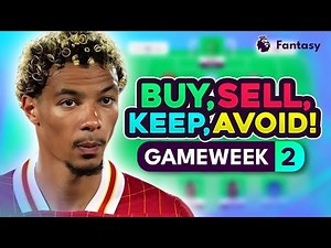 FPL GW2 TRANSFER TIPS! | Buy, Sell, Keep & Avoid for Gameweek 2 | Top Picks Tier List 2025/26! ⭐