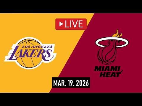 Los Angeles Lakers vs Miami Heat | Mar. 19, 2026 | Heat vs Lakers