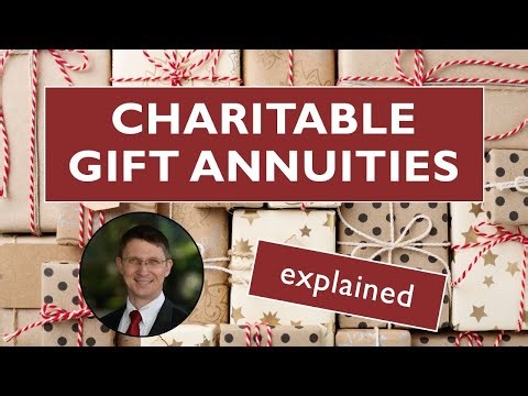 Charitable Gift Annuities Explained