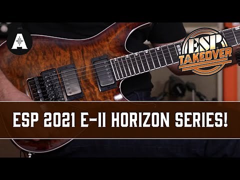 ESP 2021 E-II Horizon Series - Setting a New Standard in Premium Quality Guitars!