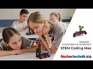 STEM Coding Max – Konstruieren & Programmieren in der Sekundarstufe