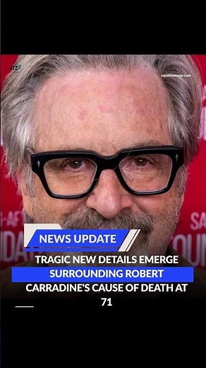 Tragic new details emerge surrounding Robert Carradine's cause of death at 71