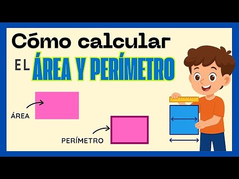 Cómo Calcular el Área y el Perímetro | Geometría para Niñ@s. [Video educativo]