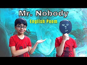 Funny English Poem: Mr. Nobody *English poem recitation competition* Kids Lounge