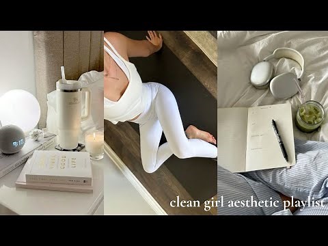 a clean girl aesthetic inspired playlist 🧖🏻‍♀️ 🌱 🤍 🎀 ☀️ 🧘🏻‍♀️ 🍪 🩰 🎧 🍵 🧁 | part 2