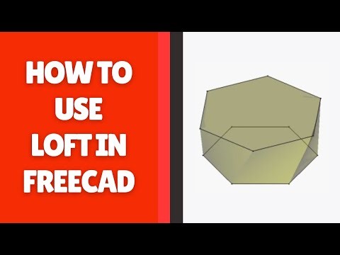 How to Use Loft in FreeCAD