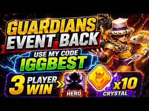 GUARDIANS EVENT IS BACK - USE MY CODE IGGBEST - 3 PLAYER WIN HERO CRYSTAL X10