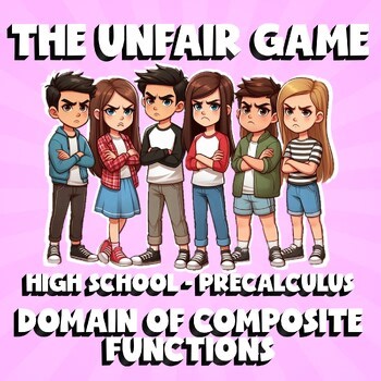 Domain of Composite Functions THE UNFAIR GAME - No Prep PreCalculus Math Review