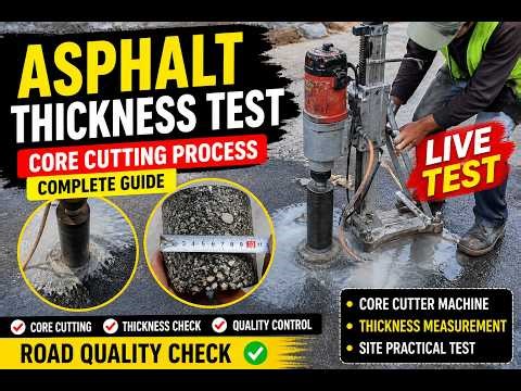 Asphalt Core Cutting Test Explained | Thickness Check Full Process