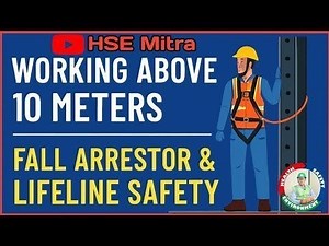 Work Above 10 Meters | Fall Arrestor & Lifeline Safety Explained | HSE Live Session