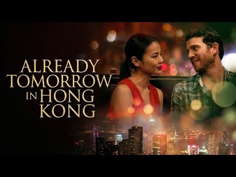 Already Tomorrow in Hong Kong (2015) | Romantic Drama | Full Movie