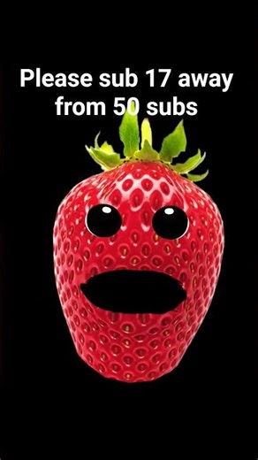 strawberry to 50 subs##