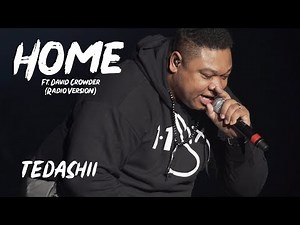 Home Ft. Crowder – Tedashii (Radio Version) (Lyric Video)