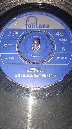 Arc-45 - Dave Dee, Dozy, Beaky, Mick & Tich - Bend it! (1966)