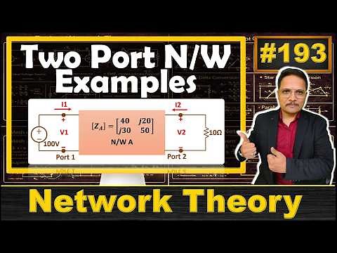 4 - Examples of Two Port Networks (Z and Y Parameters) | Network Theory | Engineering Funda