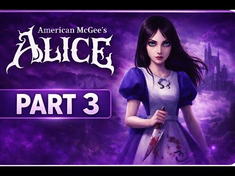 American McGee’s Alice – Part 3 | No Commentary Playthrough