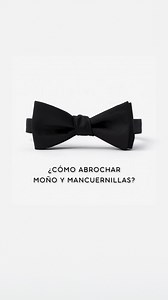 ¿Cómo abrocho el moño y las mancuernillas? 🤔 No te preocupes, ¡es facilísimo! 🤵🏻 | Elite Tuxedo