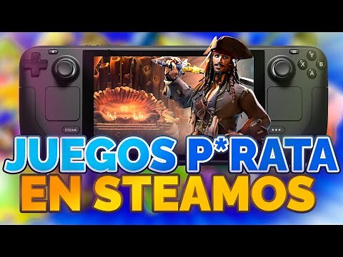 Juegos pirata en la Steam Deck 🏴‍☠️