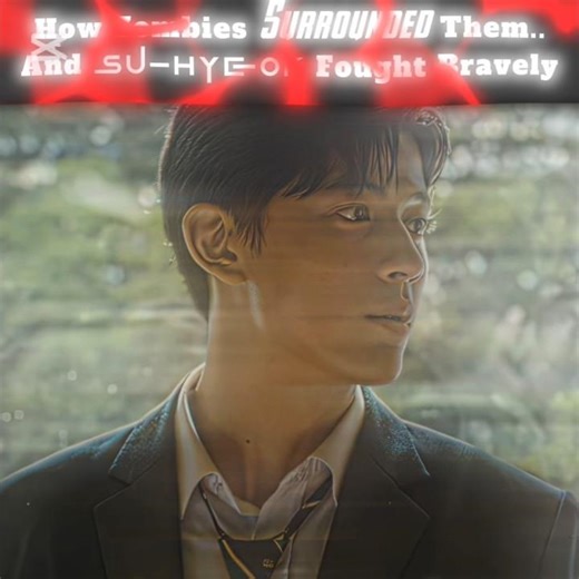 "How Zombies Surrounded Them And Su-Hyeok Fought Bravely"#allofusaredead #viralshort