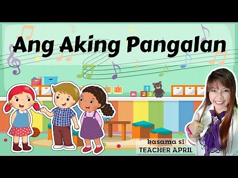 PANGALAN || ANG AKING PANGALAN || PAGPAPAKILALA || ROUTINE SONG