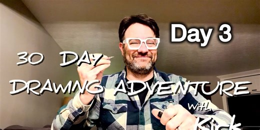Day 3 - 30 Day Drawing Adventure
