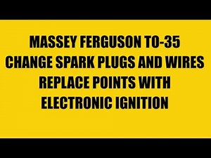 Masseey Ferguson TO 35 tune up with electronic ignition