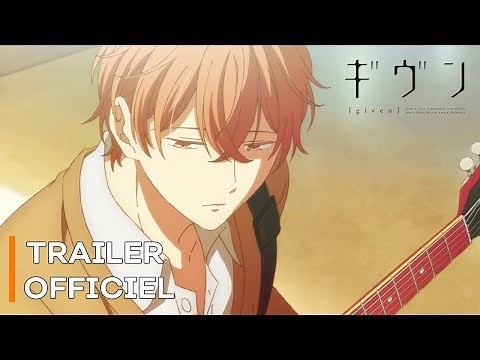 given - TRAILER OFFICIEL | Crunchyroll