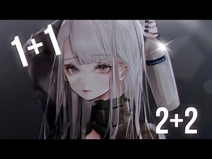 ❧nightcore - 1+1 2+2 (1 hour)