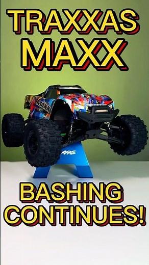 Traxxas Maxx V2 - Bashing, Bashing, and More Bashing!