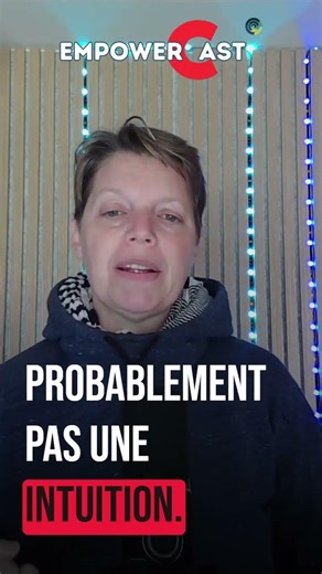L’intuition n’arrive pas quand tu réfléchis