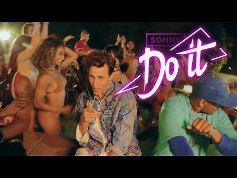 SONNY - Do It [Official Video]