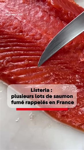 Attention : du saumon fumé rappelé pour risque de Listeria … #saumon #listeria #rappelconso #franceinfo #actu