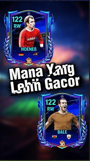 Bale OVR 122 vs Hoeneß OVR 122 Siapa yang Paling Worth It ? #fcmobile #tipsfcmobile #HoeneßvsBale