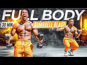 30 MINUTE FULL BODY BLAST WORKOUT (HIIT CARDIO W/ DUMBBELLS)
