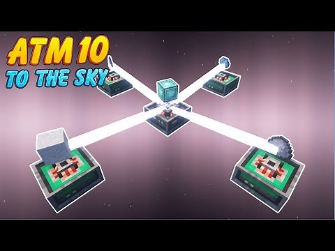 ATM 10 To The Sky - Empowerer and Time Fluid Automation - EP15