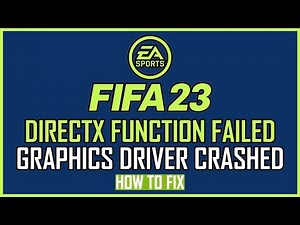 FIX: FIFA 23 DIRECTX ERROR