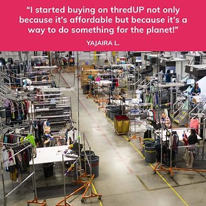 Not your typical thrift store! Access 35,000 brands and styles up to 75% off. No racks, no mess, 2 million items at your fingertips! “I made my first purchase today. Spent $46 for 8 items; 6 dresses and 2 tops all either new with tags or almost new! I'm excited to get my delivery!” – Collette Reynolds | ThredUp