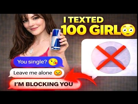 I Messaged 100 Girls To Be My Girlfriend