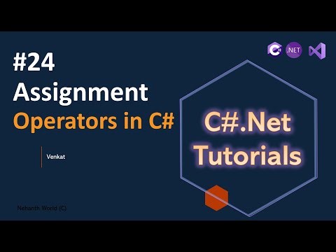 Part 24 Assignment Operators || C#.Net Tutorials for Beginners & Experienced || @NehanthWorld