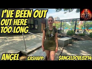 Angel 21, has been on the streets for over 10 years trying to get it right this time...