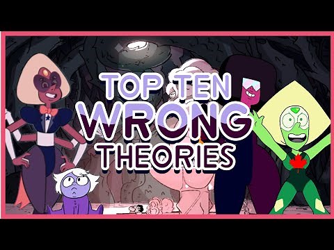 Top 10 Steven Universe Theories That Were WRONG
