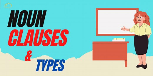 Noun clause in English: types, functions, examples and important tips