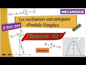 Pendule simple - Exercice 02 - SN 2018 PC - 2 BAC BIOF - PC / SVT / SM