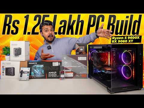 Rs 1.25 Lakh Gaming and Editing PC Build | Ryzen 5 9600X + RX 9060 XT 🔥