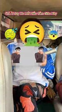 Những người Bị Say Xe Khi Đi Ô Tô #haihuoc #reviewvui #funny #giaitri#trendingshorts #short