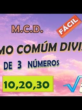 GREATEST COMMON DIVISOR OF THREE NUMBERS 10, 20 AND 30. FIND THE GCD